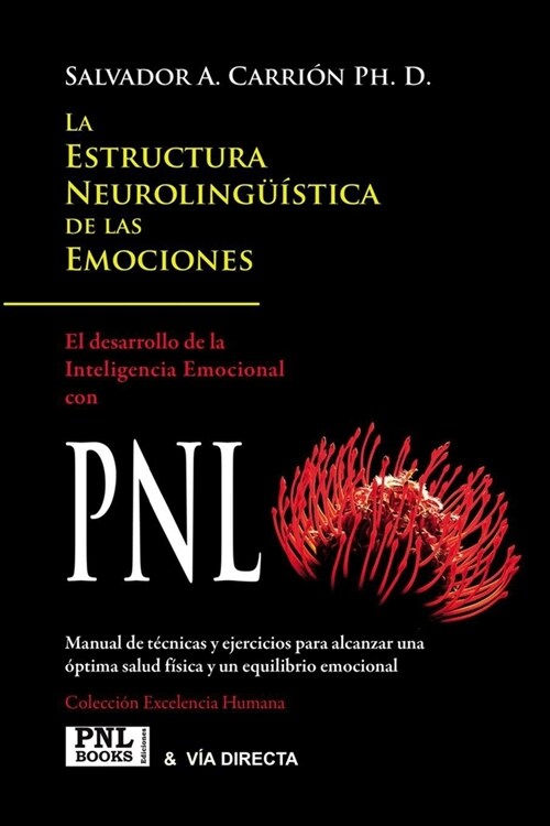 La Estructura Neuroling茴stica de Las Emociones: Inteligencia Emocional con PNL (Paperback)