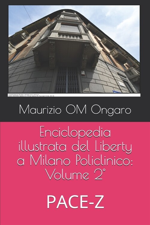 Enciclopedia illustrata del Liberty a Milano Policlinico: Volume 2?PACE-Z (Paperback)