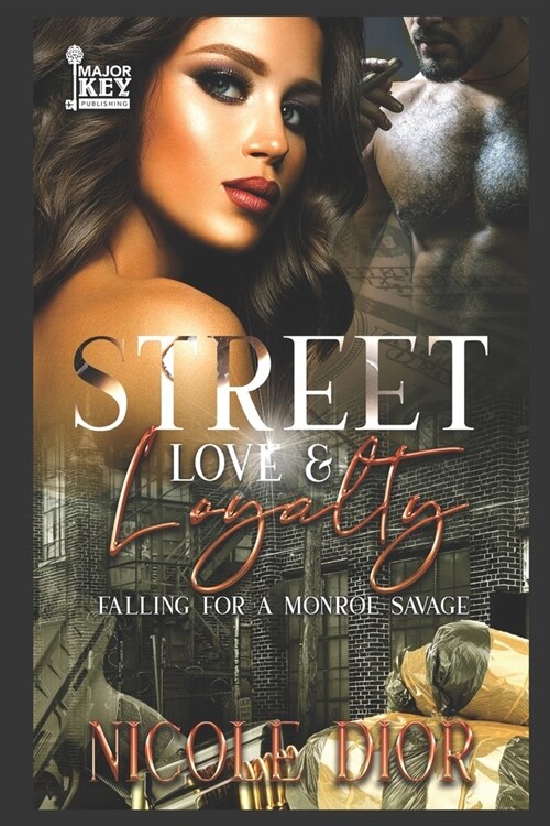 Street Love & Loyalty: Falling for a Monroe Savage (Paperback)