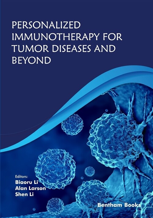 Personalized Immunotherapy for Tumor Diseases and Beyond (Paperback)