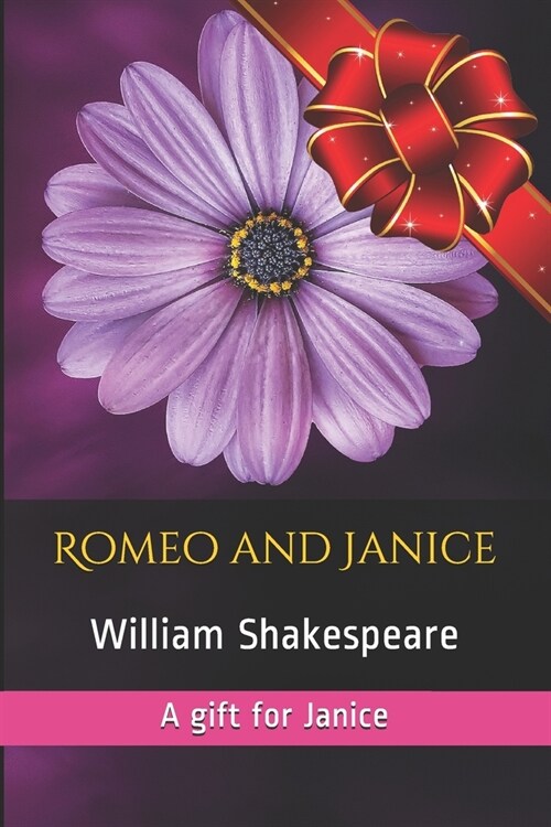 Romeo and Janice: A gift for Janice (Paperback)