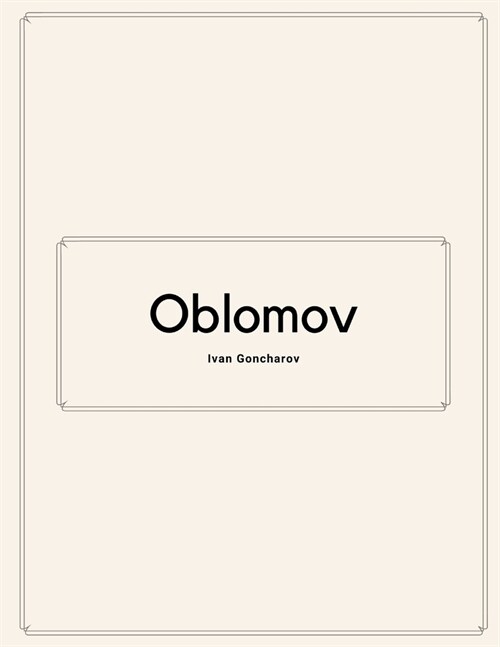 Oblomov by Ivan Goncharov (Paperback)