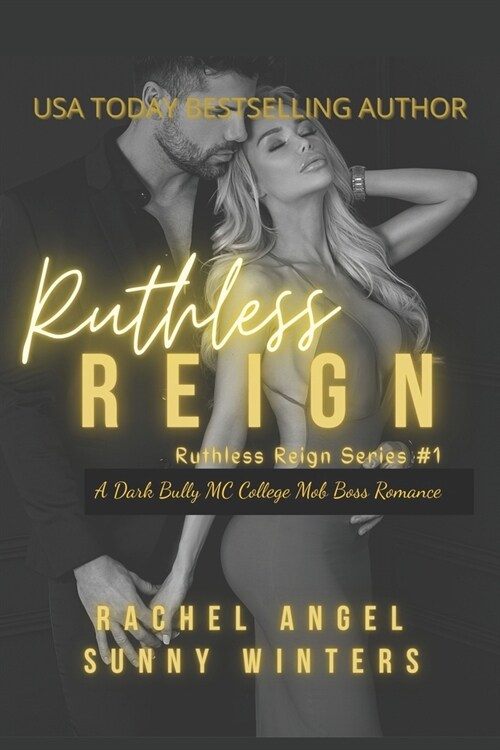 Ruthless Reign: A Dark Bully MC College Mob Boss Romance (Ruthless Reign #1) (Paperback)