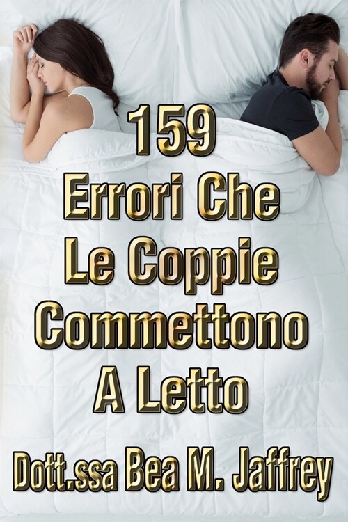 159 Errori Che Le Coppie Commettono A Letto: E Come Evitarli (Paperback)
