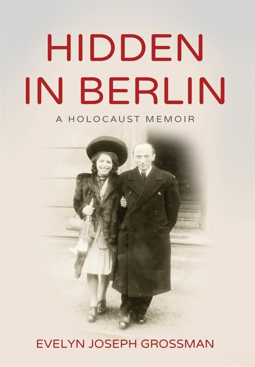 Hidden in Berlin: A Holocaust Memoir (Hardcover)