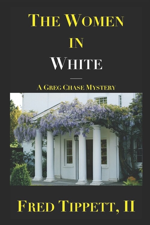 The Women in White: A Greg Chase Mystery (Paperback)