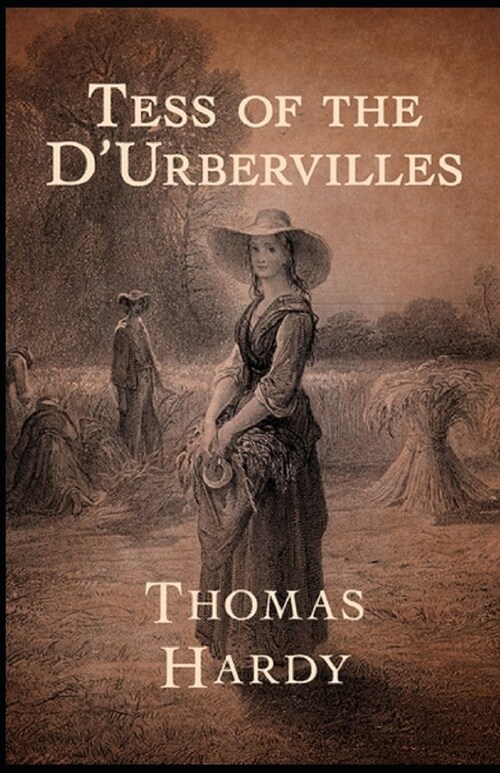 Tess of the dUrbervilles Annotated (Paperback)