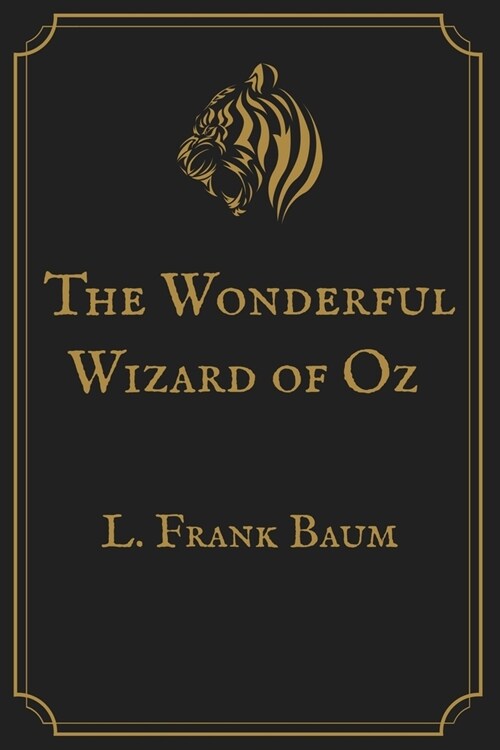 The Wonderful Wizard of Oz: Gold Perfect Edition (Paperback)