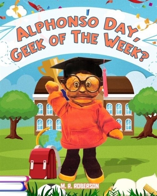 Alphonso Day: Geek of the Week? (Paperback)