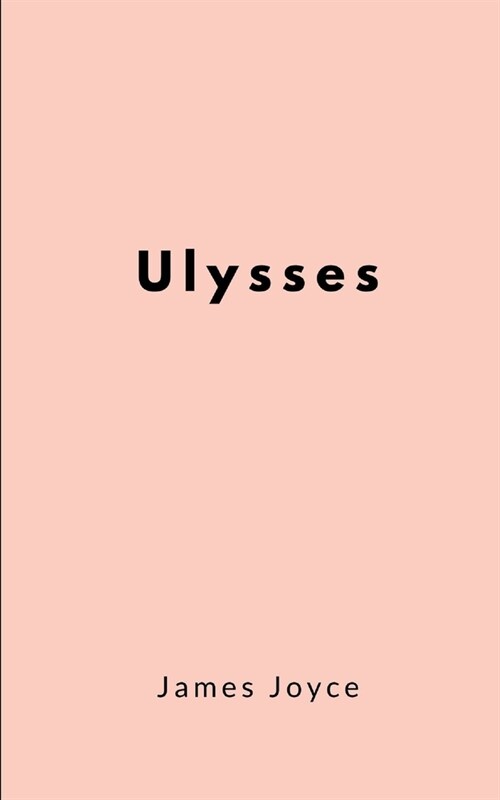 Ulysses by James Joyce (Paperback)