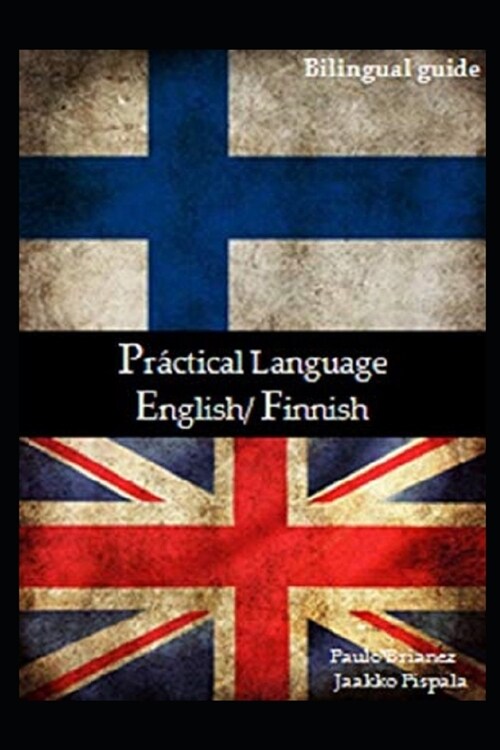Practical Language: English / Finnish: bilingual guide (Paperback)