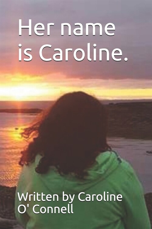 Her name is Caroline. (Paperback)