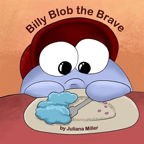 Billy Blob the Brave (Paperback)