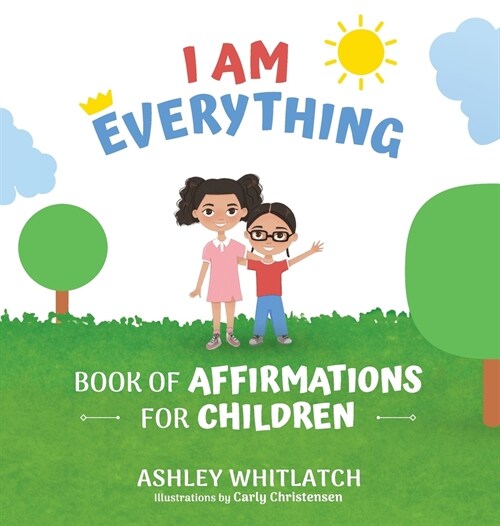 I Am Everything: Book of Affirmations for Children (Hardcover)