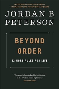 Beyond Order: 12 More Rules for Life (Hardcover)