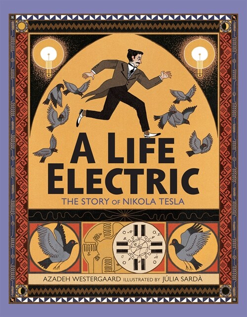 A Life Electric: The Story of Nikola Tesla (Hardcover)