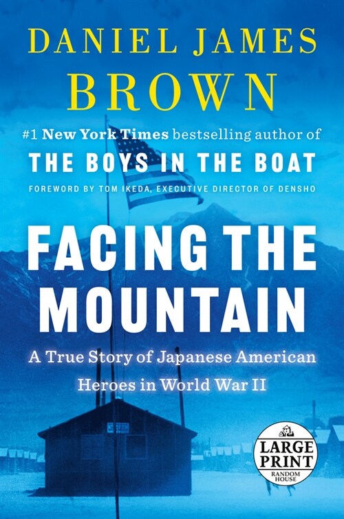 Facing the Mountain: A True Story of Japanese American Heroes in World War II (Paperback)