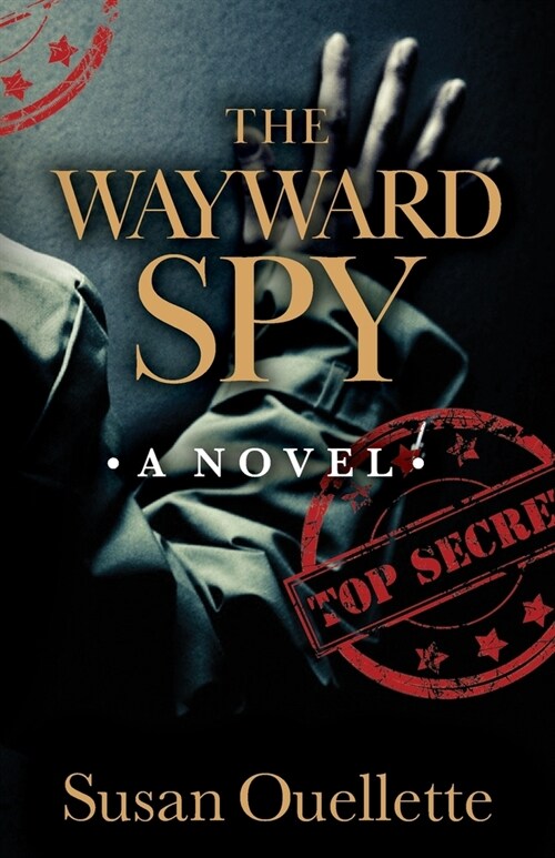 The Wayward Spy: Volume 1 (Paperback)