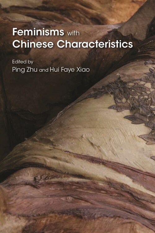 Feminisms with Chinese Characteristics (Paperback)