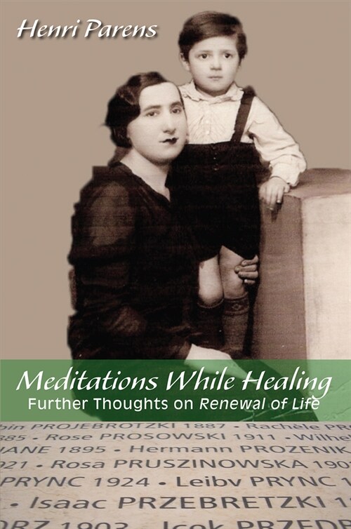 Meditations While Healing: Further Thoughts on Renewal of Life (Paperback)