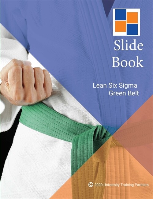 Lean Six Sigma Green Belt Slide Book (Paperback)