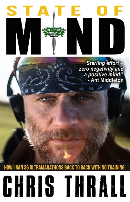 State of Mind: How I Ran 36 Ultramarathons Back to Back with No Training (Paperback)