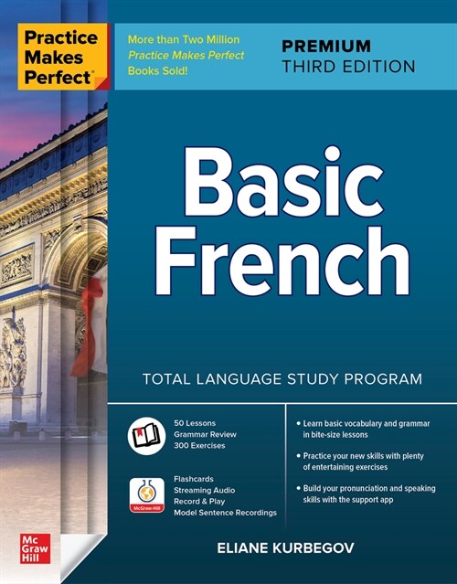 Practice Makes Perfect: Basic French, Premium Third Edition (Paperback, 3)