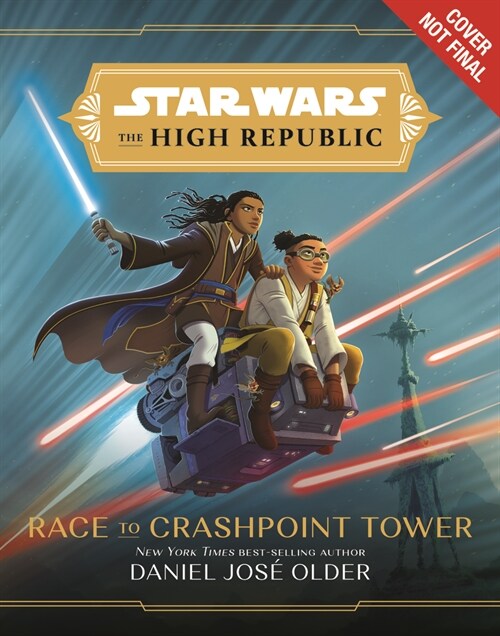 Star Wars: The High Republic: Race to Crashpoint Tower (Hardcover)