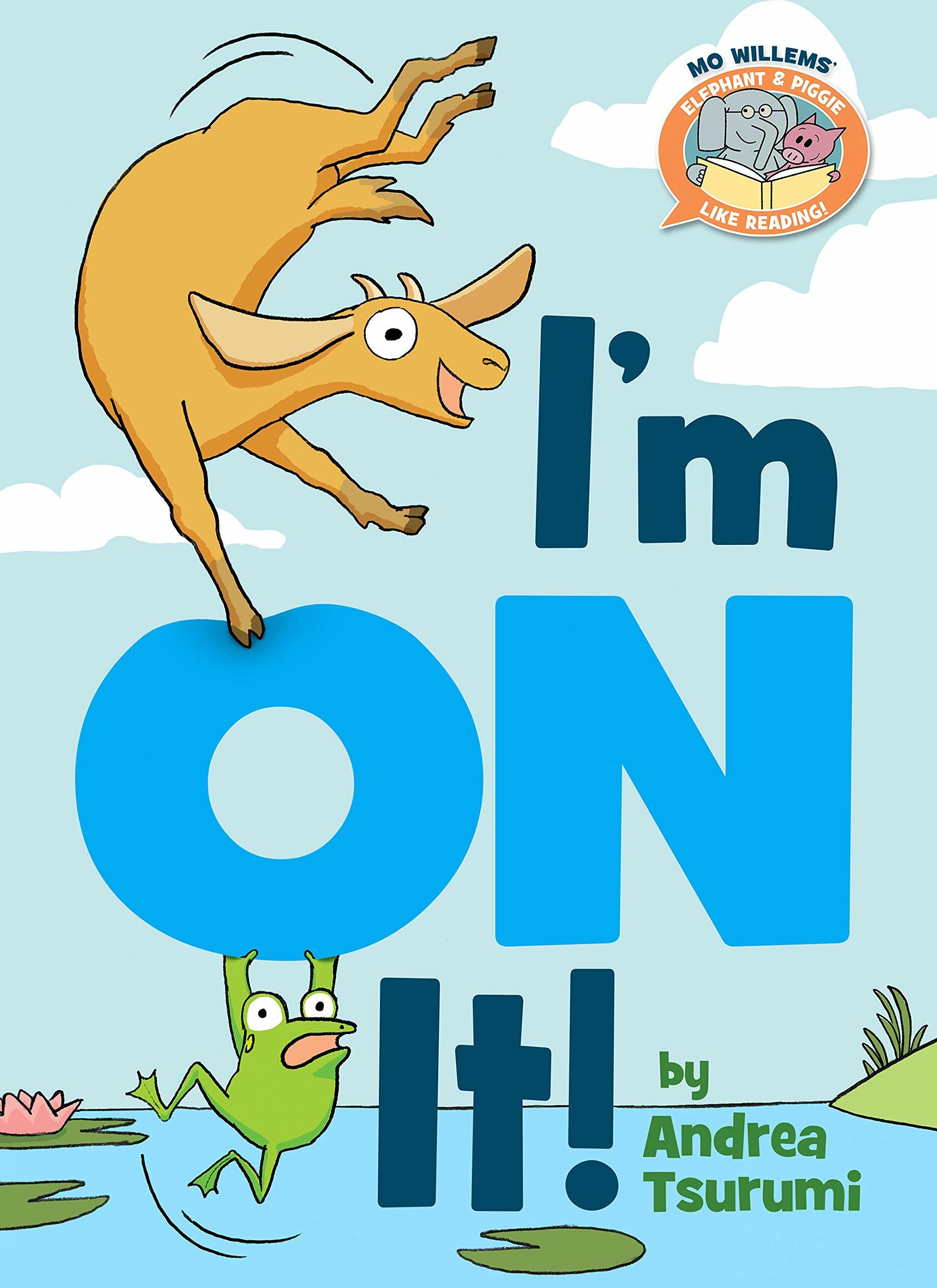 Im on It!-Elephant & Piggie Like Reading! (Hardcover)