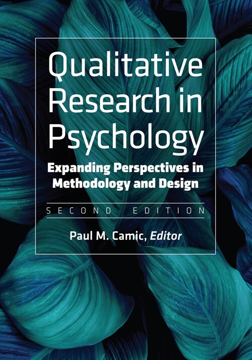 Qualitative Research in Psychology: Expanding Perspectives in Methodology and Design (Paperback, 2)