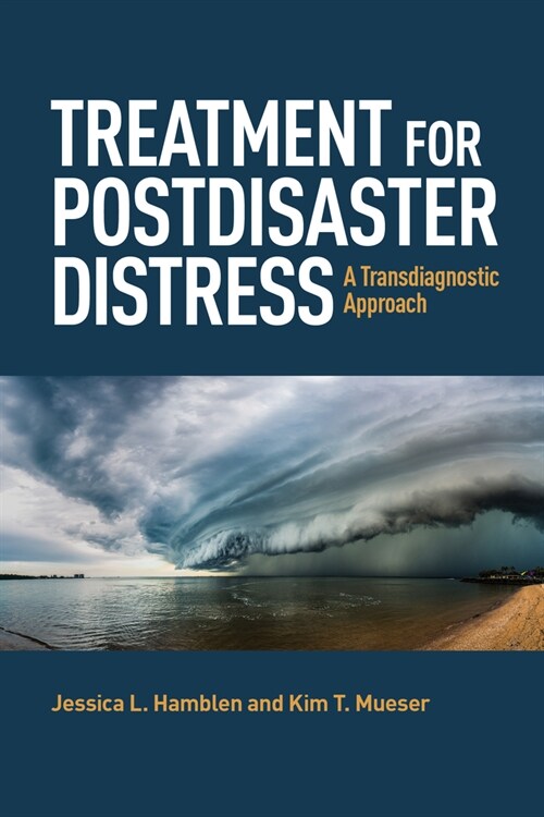 Treatment for Postdisaster Distress: A Transdiagnostic Approach (Paperback)