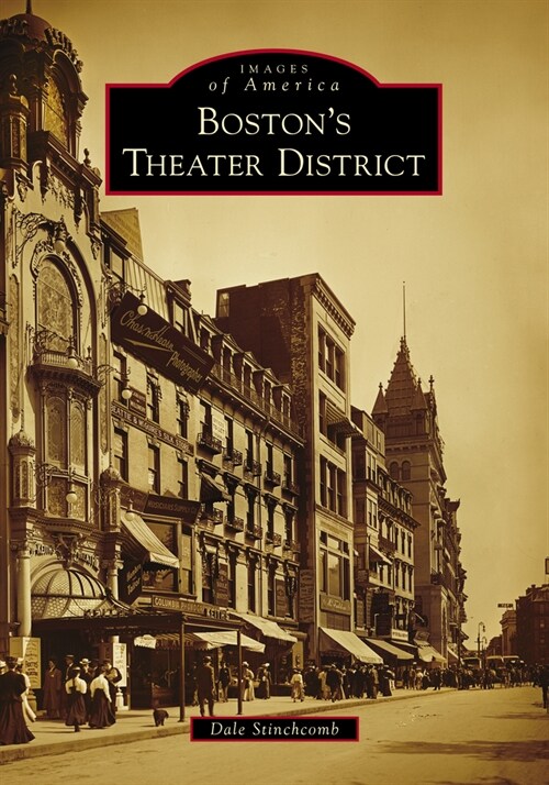 Bostons Theater District (Paperback)