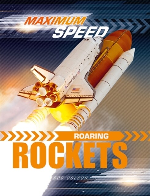Maximum Speed: Roaring Rockets (Hardcover)