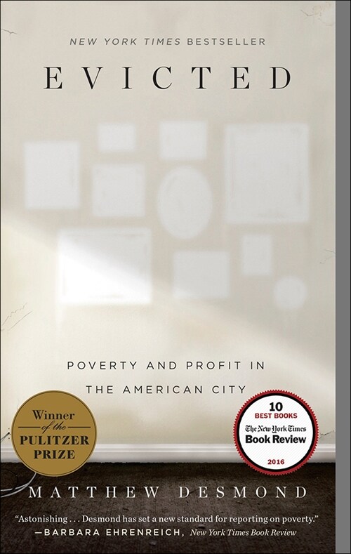 Evicted: Poverty and Profit in the American City (Prebound)