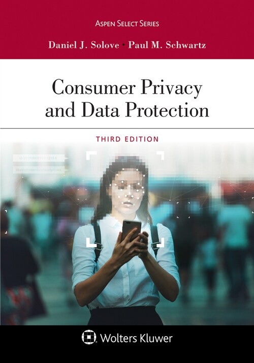 Consumer Privacy and Data Protection: [Connected Ebook] (Paperback, 3)