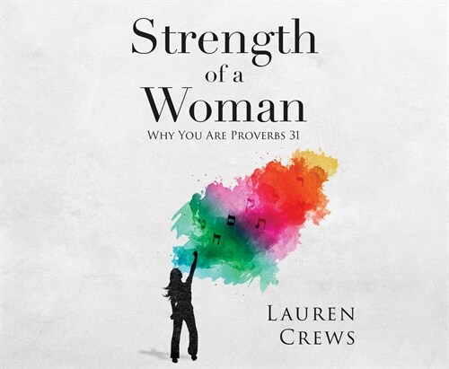 Strength of a Woman: Why You Are Proverbs 31 (Audio CD)