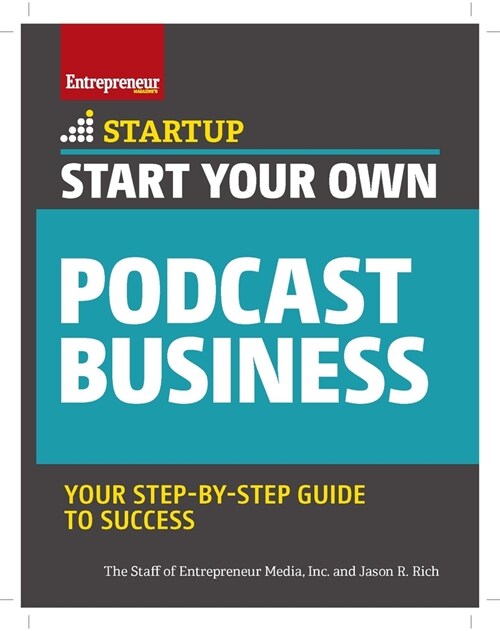 Start Your Own Podcast Business (Paperback)