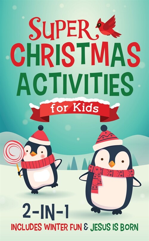 Super Christmas Activities for Kids 2-In-1: Includes Winter Fun & Jesus Is Born (Paperback)