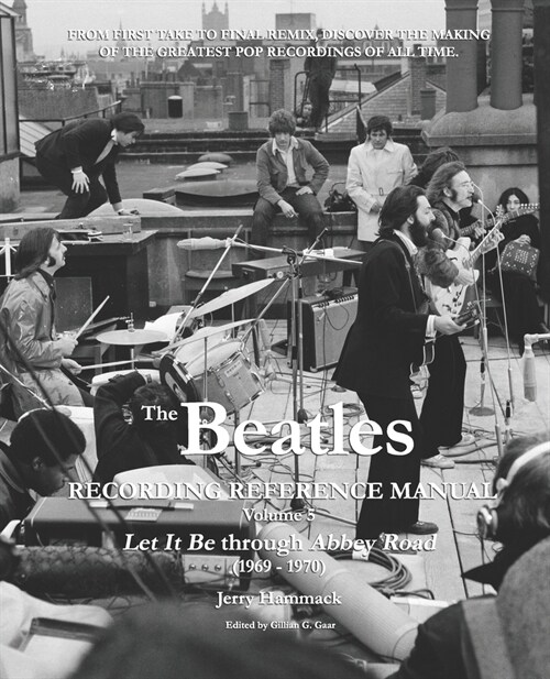 The Beatles Recording Reference Manual: Volume 5: Let It Be through Abbey Road (1969 - 1970) (Paperback)