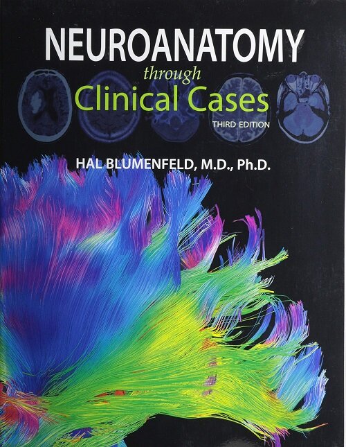 Neuroanatomy Through Clinical Cases (Paperback, 3)