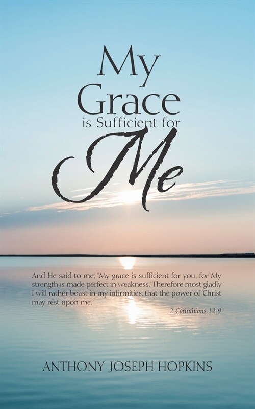 My Grace Is Sufficient for Me (Paperback)