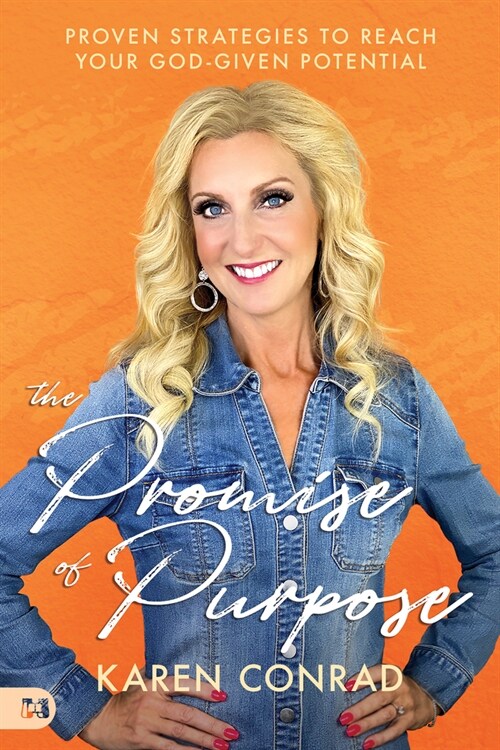 The Promise of Purpose: Proven Strategies to Reach Your God-given Potential (Paperback)