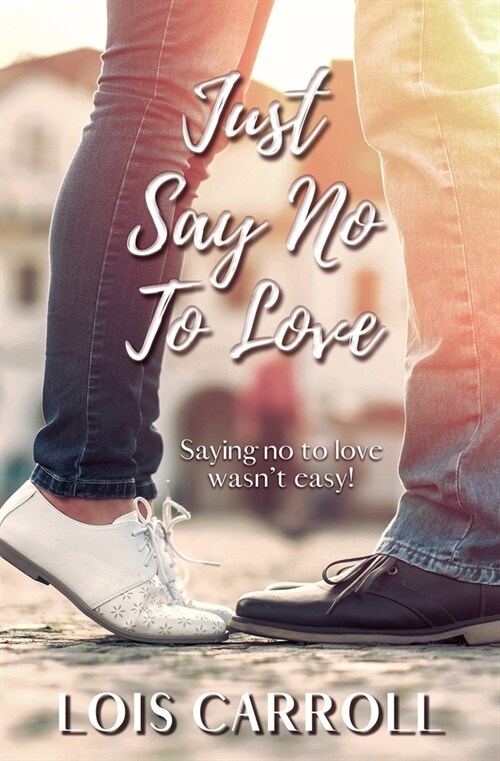 Just Say No to Love (Paperback)