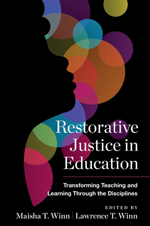 Restorative Justice in Education: Transforming Teaching and Learning Through the Disciplines (Paperback)