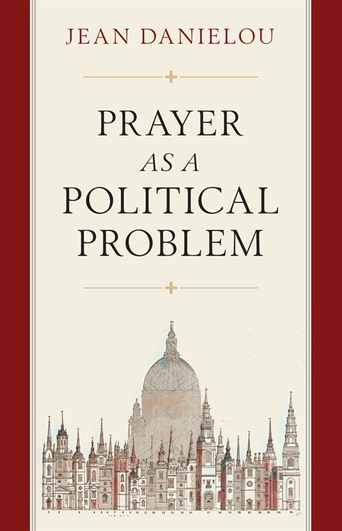 Prayer as a Political Problem (Paperback)