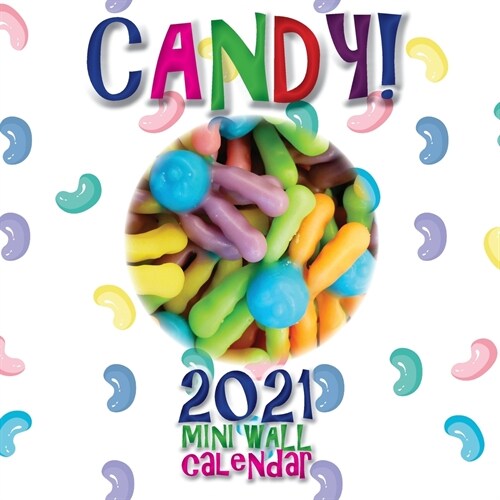 Candy! 2021 Mini Wall Calendar (Paperback)