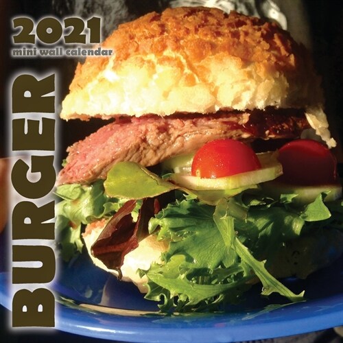 Burger 2021 Mini Wall Calendar (Paperback)