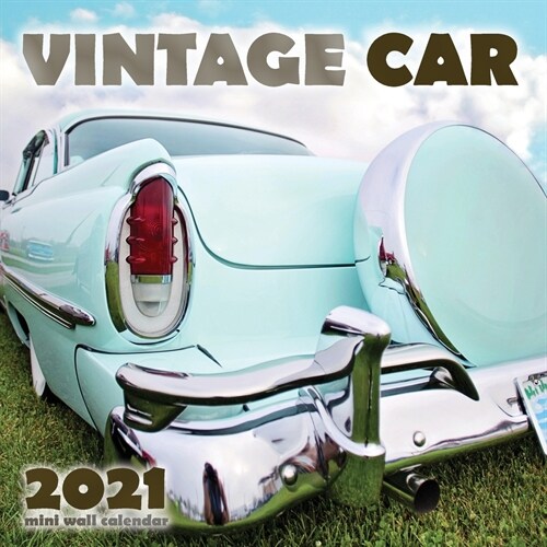 Vintage Car 2021 Mini Wall Calendar (Paperback)