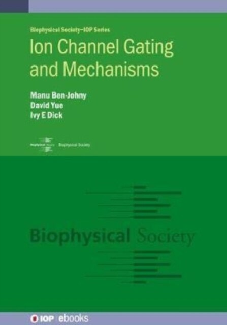 Ion Channel Gating and Mechanisms (Hardcover)