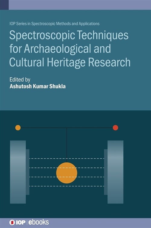 Spectroscopic Techniques for Archaeological and Cultural Heritage Research (Hardcover)